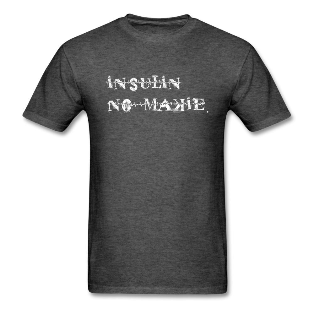 Insulin No-Makie Diabetic #Warrior Pride Funny T-Shirt - heather black