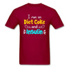 I Run On Diet Coke And Insulin Adult Funny Diabetes Awareness Unisex T-Shirt - dark red