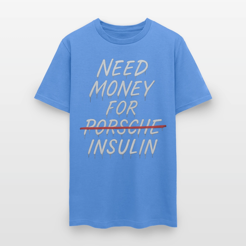 Need Money For Porsche / Insulin Parody Unisex T-Shirt - carolina blue