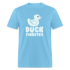 Duck Fiabetes Funny Diabetic Humor Unisex Softyle T-Shirt - aquatic blue