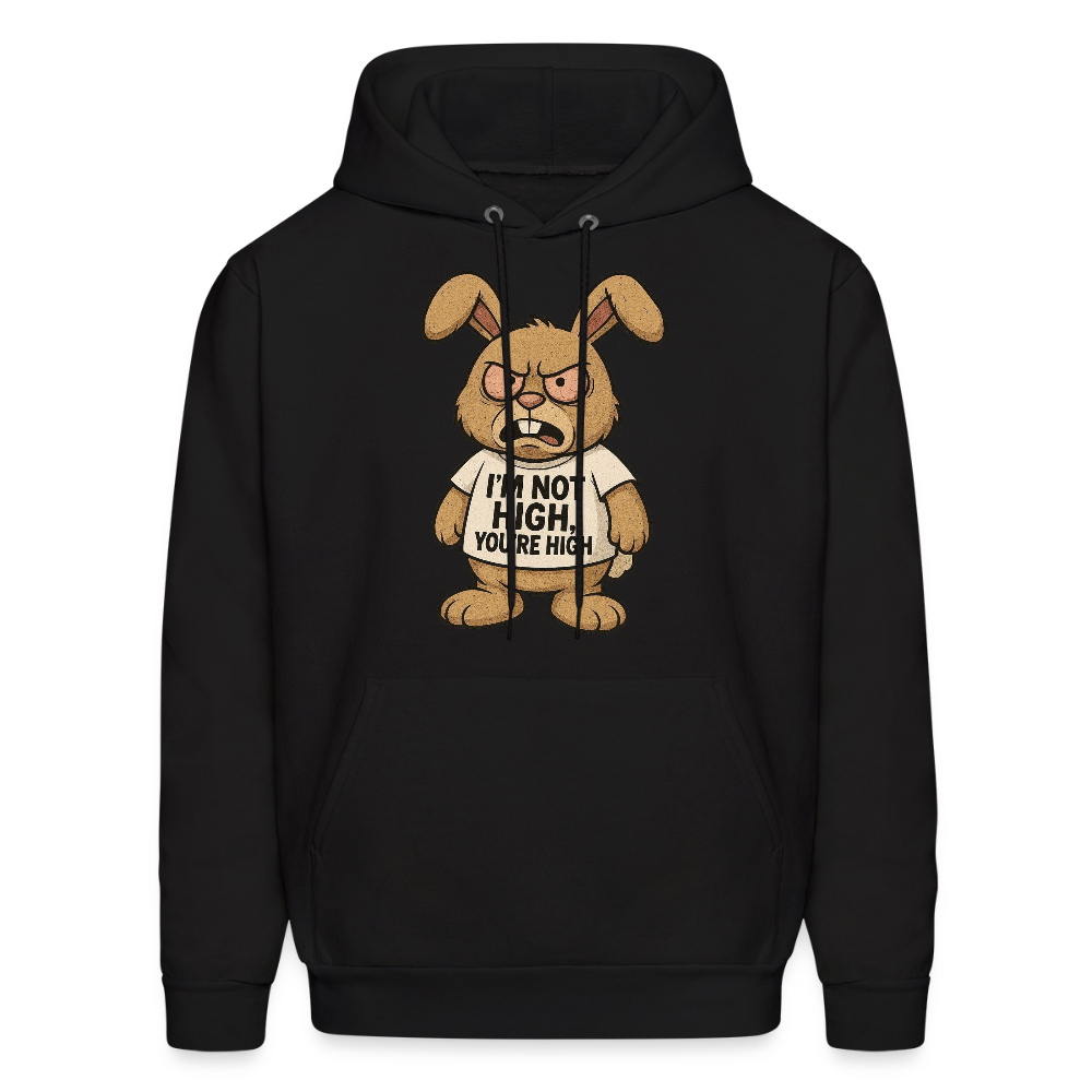 Im Not High, You're High Funny Unisex Adult Hoodie - black