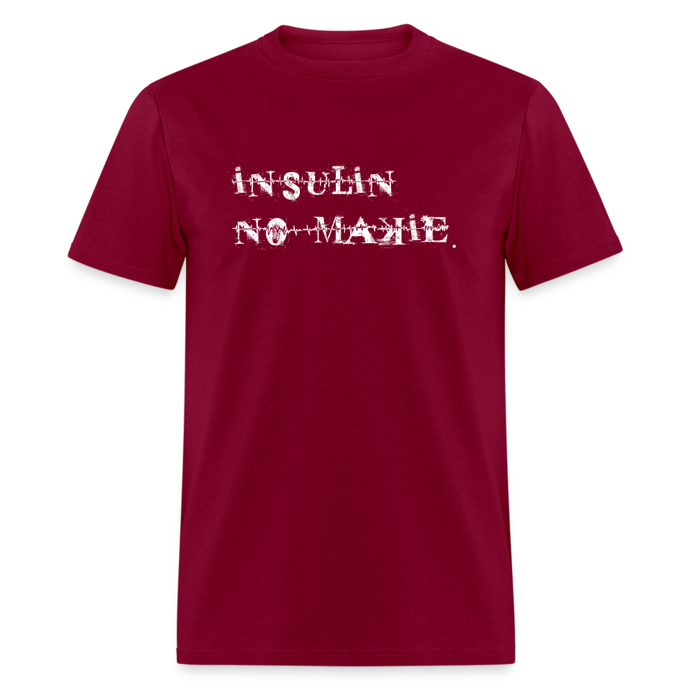 Insulin No-Makie Diabetic #Warrior Pride Funny T-Shirt - burgundy