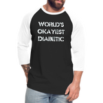 Worlds Okayest Diabetic Humor Premium Softstyle Unisex Raglan Baseball T-Shirt - black/white