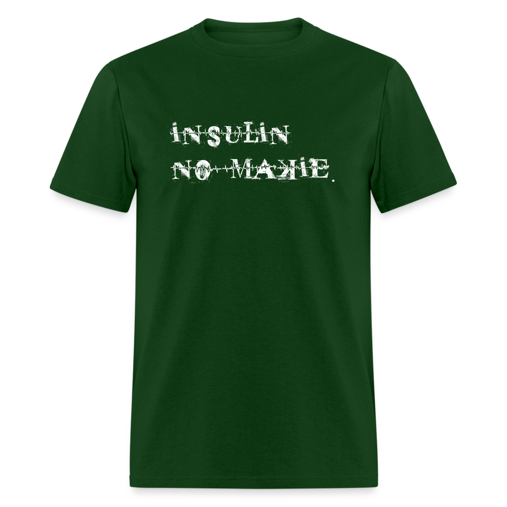 Insulin No-Makie Diabetic #Warrior Pride Funny T-Shirt - forest green