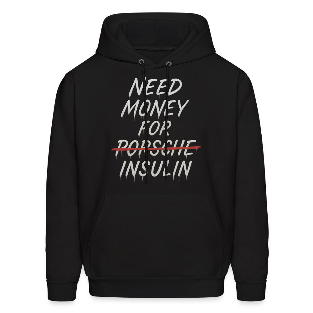 Need Money For Insulin Hoodie Parody Unisex Sweatshirt Hoody - black