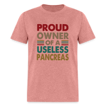 Proud Owner Of A Useless Pancreas Softstyle Unisex T-Shirt - heather mauve
