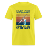 Be Nice To Diabetics Insulin Humor Unisex T-Shirt - yellow