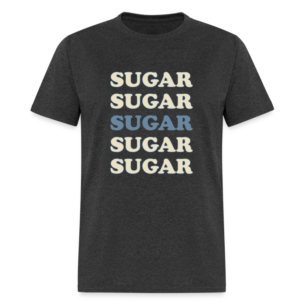 Hey Sugar Sugar Diabetes Awareness Adult Unisex T-Shirt - heather black