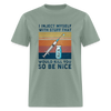 Be Nice To Diabetics Insulin Humor Unisex T-Shirt - sage