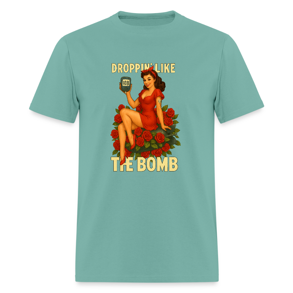 Droppin' Like The Bomb Diabetic Humor Unisex Comfort T-Shirt - aquatic
