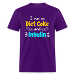 I Run On Diet Coke And Insulin Adult Funny Diabetes Awareness Unisex T-Shirt - purple