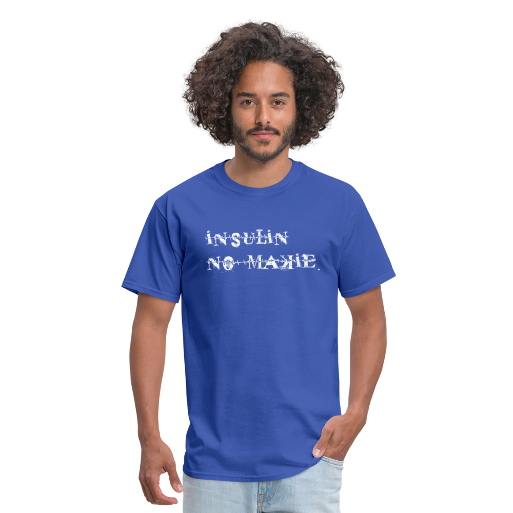 Insulin No-Makie Diabetic #Warrior Pride Funny T-Shirt - royal blue