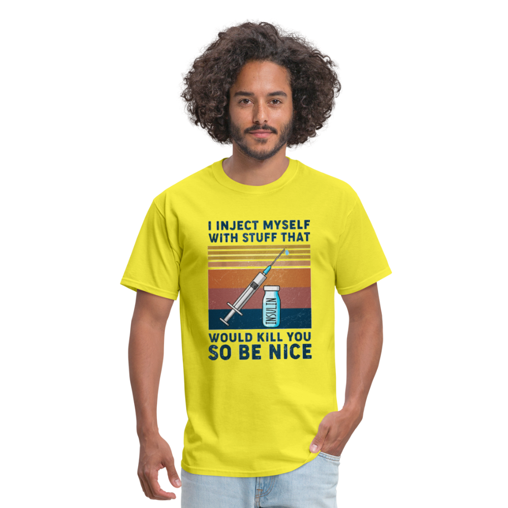 Be Nice To Diabetics Insulin Humor Unisex T-Shirt - yellow