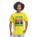 Be Nice To Diabetics Insulin Humor Unisex T-Shirt - yellow