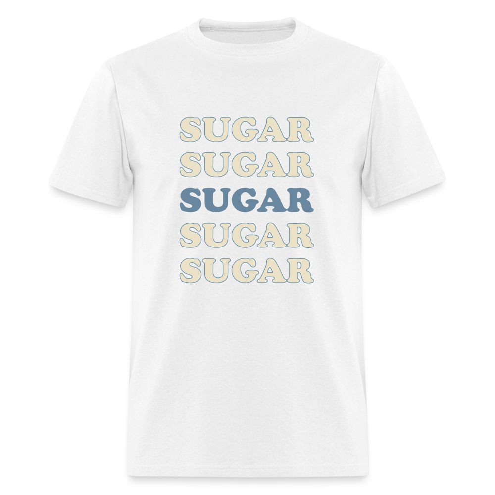 Hey Sugar Sugar Diabetes Awareness Adult Unisex T-Shirt - white