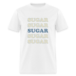 Hey Sugar Sugar Diabetes Awareness Adult Unisex T-Shirt - white