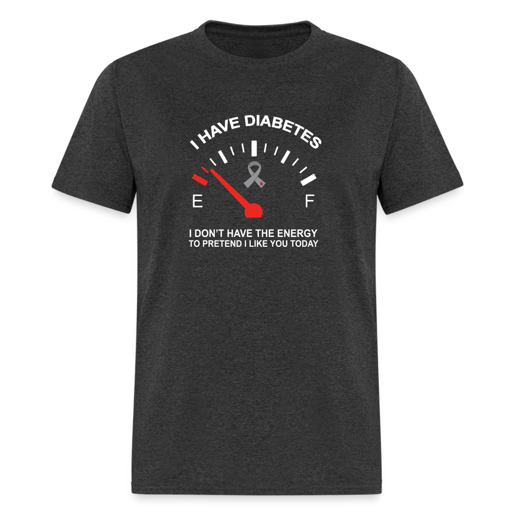 I have Diabetes I Don't Have Energy To Pretend Today Classic T-Shirt - heather black