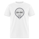 UH-OH! Dexcom Lows Alert Humor Adult Unisex T-Shirt - white
