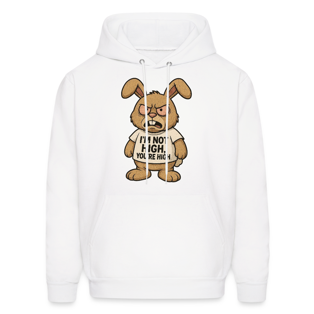 Im Not High, You're High Funny Unisex Adult Hoodie - white