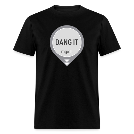 Dang It Dexcom CGM Funny Alert Sayings Unsex Adult T-Shirt
