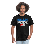 Insulin Mode "ON" Adult Diabetic Humor Unisex T-Shirt - black