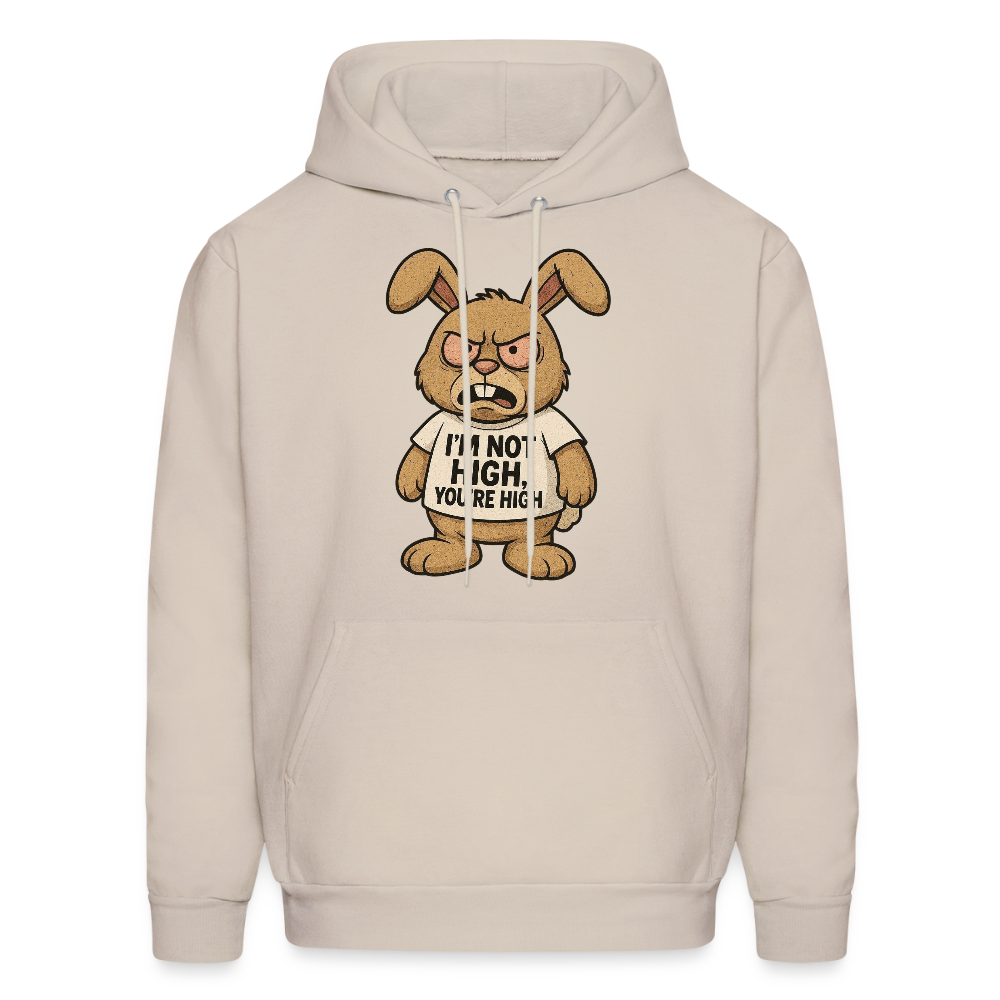Im Not High, You're High Funny Unisex Adult Hoodie - Sand