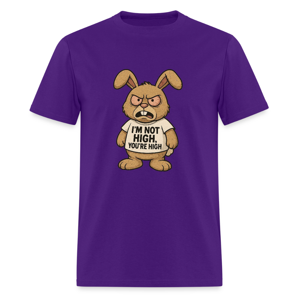 I'm Not High, You're High Unisex Adult T-Shirt - purple