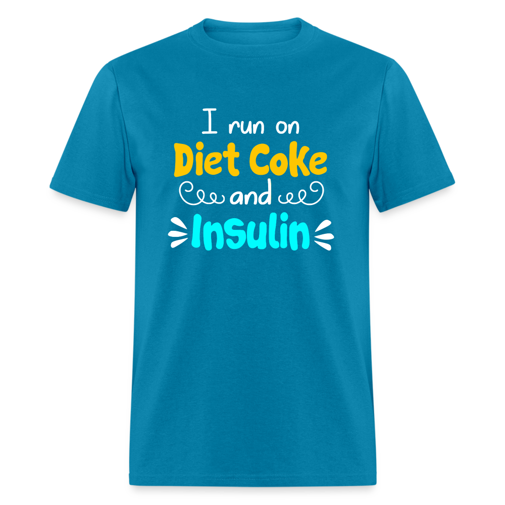 I Run On Diet Coke And Insulin Adult Funny Diabetes Awareness Unisex T-Shirt - turquoise