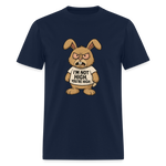 I'm Not High, You're High Unisex Adult T-Shirt - navy