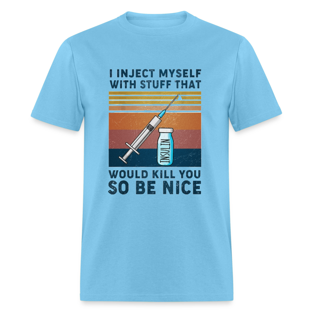 Be Nice To Diabetics Insulin Humor Unisex T-Shirt - aquatic blue