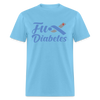 Fu*K Diabetes Blue Ribbon Diabetic Awareness Unisex T-Shirt - aquatic blue