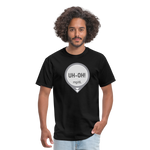 UH-OH! Dexcom Lows Alert Humor Adult Unisex T-Shirt - black