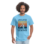 Be Nice To Diabetics Insulin Humor Unisex T-Shirt - aquatic blue