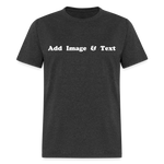 Create Your Own Apparel Text Design Gift Design Studio - heather black