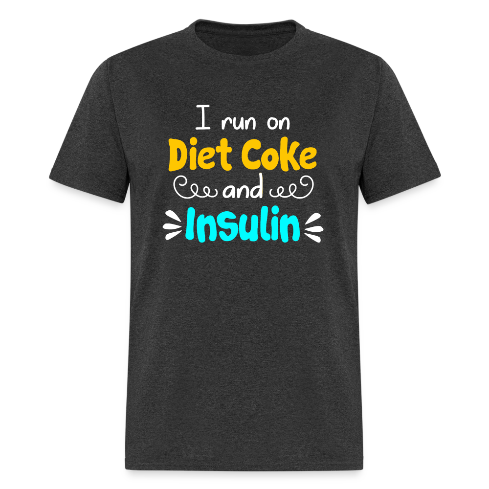 I Run On Diet Coke And Insulin Adult Funny Diabetes Awareness Unisex T-Shirt - heather black