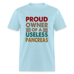 Proud Owner Of A Useless Pancreas Softstyle Unisex T-Shirt - powder blue