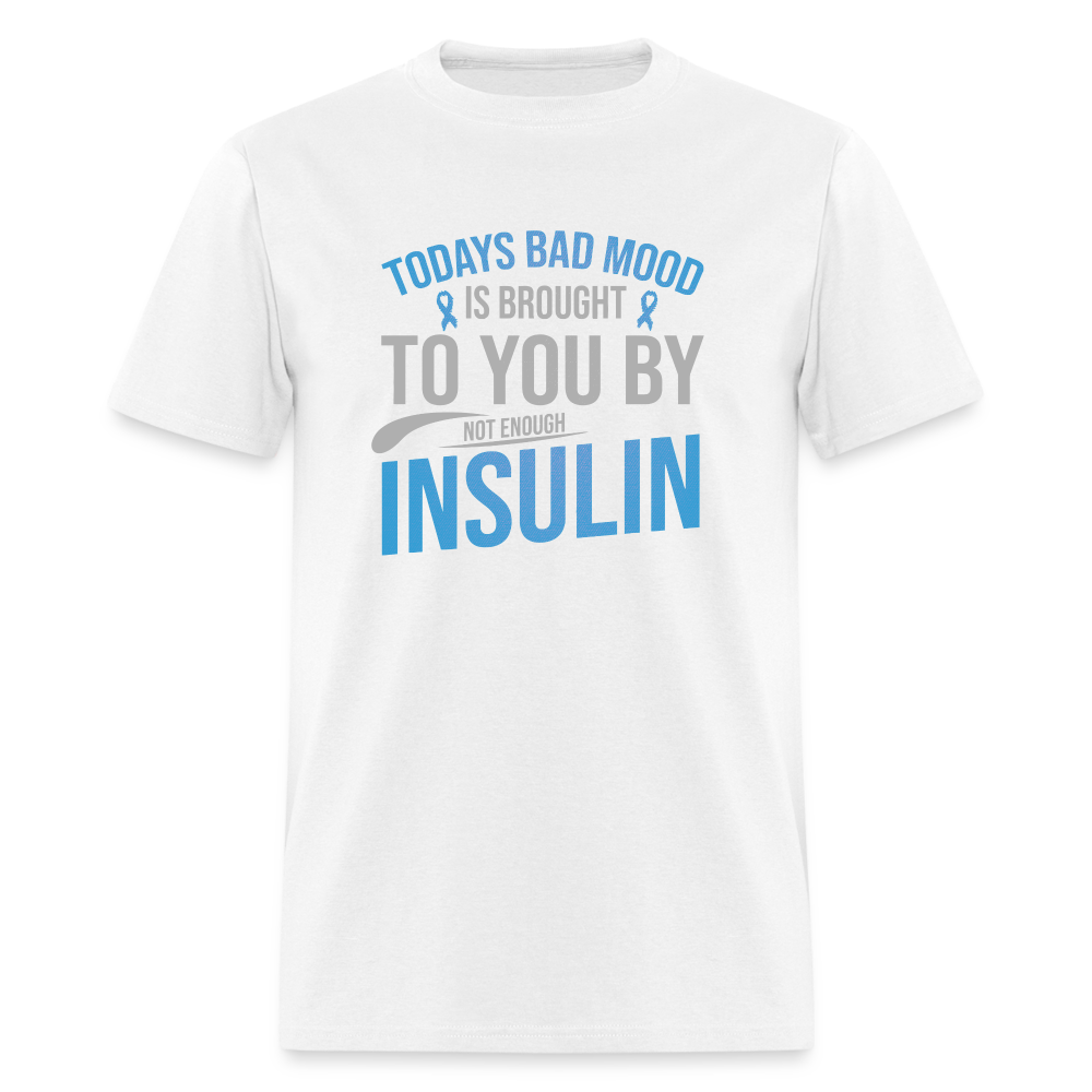 "Today's Mood" Diabetes Insulin Humor Unisex Classic T-Shirt - white