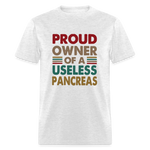Proud Owner Of A Useless Pancreas Softstyle Unisex T-Shirt - light heather gray