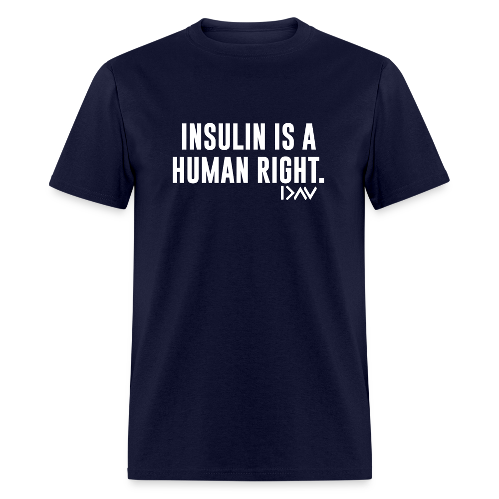 Insulin Is A Human Right Diasbetes Awarness Adult Unisex Classic T-Shirt - navy