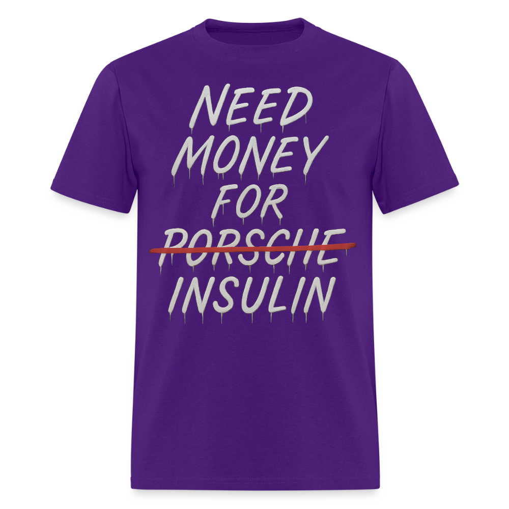 Need Money For Porsche / Insulin Parody Unisex T-Shirt - purple