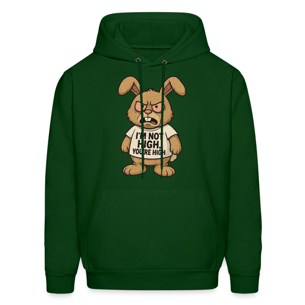 Im Not High, You're High Funny Unisex Adult Hoodie - forest green