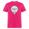 Dang It Dexcom CGM Funny Alert Sayings Unsex Adult T-Shirt - fuchsia