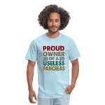 Proud Owner Of A Useless Pancreas Softstyle Unisex T-Shirt - powder blue