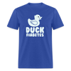 Duck Fiabetes Funny Diabetic Humor Unisex Softyle T-Shirt - royal blue