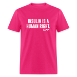 Insulin Is A Human Right Diasbetes Awarness Adult Unisex Classic T-Shirt - fuchsia