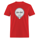 UH-OH! Dexcom Lows Alert Humor Adult Unisex T-Shirt - red