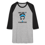 Not Today Diabetes Baseball Raglan T-Shirt - heather gray/black