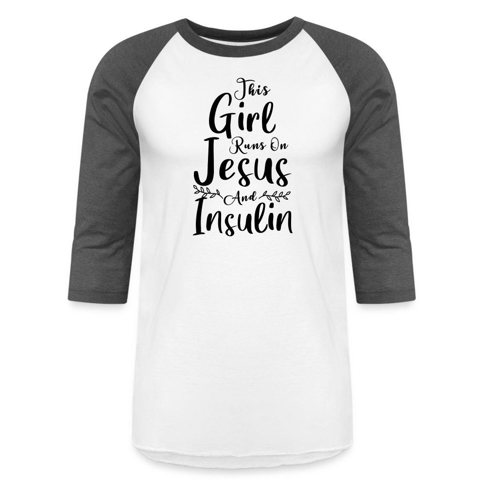 This Girl Runs On Jesus And Insulin Premium Raglan 3/4 Sleeve T-shirt - white/charcoal