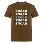 Hey Sugar Sugar Diabetes Awareness Adult Unisex T-Shirt - brown