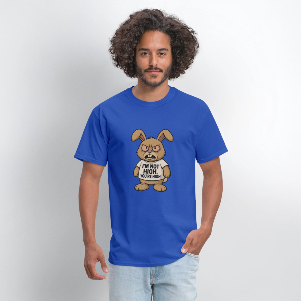 I'm Not High, You're High Unisex Adult T-Shirt - royal blue